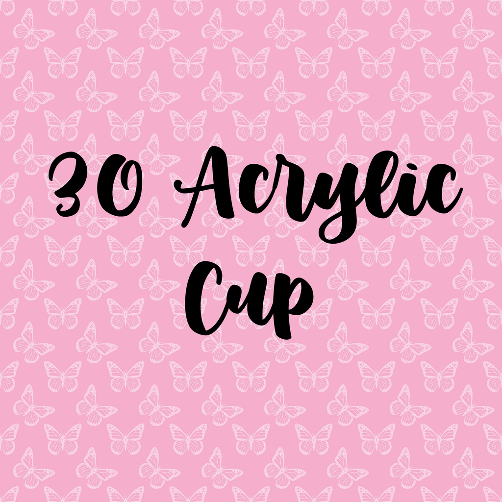 30oz Acrylic Cup