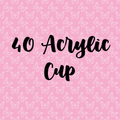 40oz Acrylic Cup
